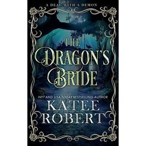 The Dragon's Bride: Special Edition -- Katee Robert